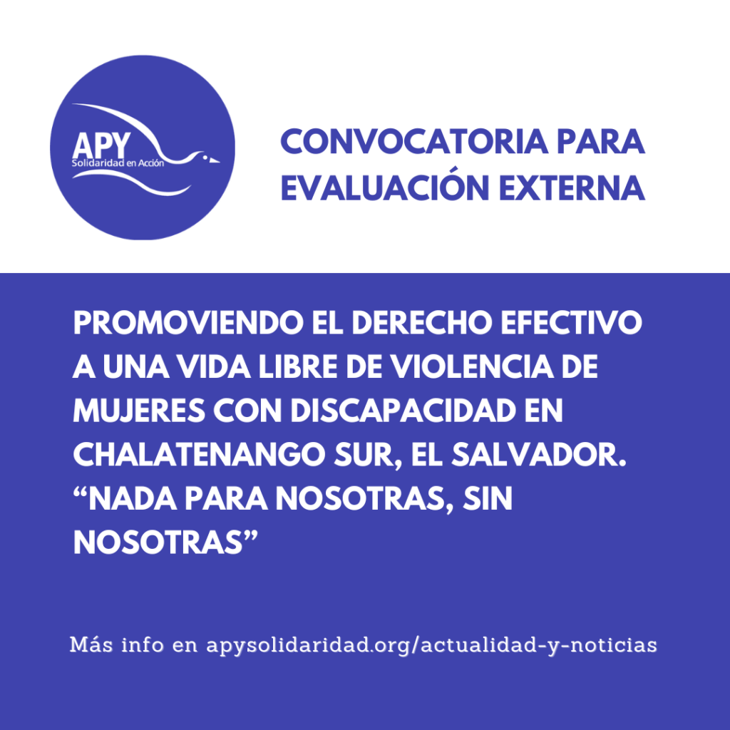 TDR PROMOVIENDO EL DERECHO EFECTIVO A UNA VIDA LIBRE DE VIOLENCIA DE MUJERES CON DISCAPACIDAD EN CHALATENANGO SUR, EL SALVADOR. “NADA PARA NOSOTRAS, SIN NOSOTRAS”